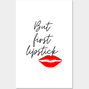 But First Lipstick Version 1 Posters and Art